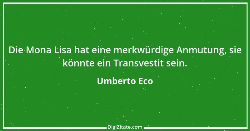 Zitat von Umberto Eco 5