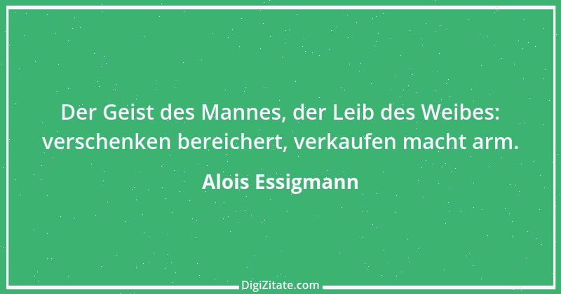 Zitat von Alois Essigmann 61