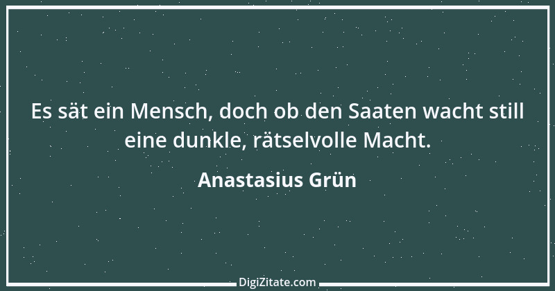 Zitat von Anastasius Grün 8