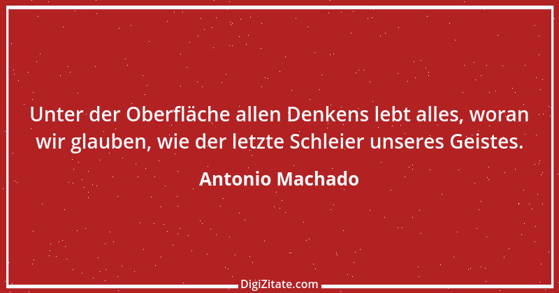 Zitat von Antonio Machado 4