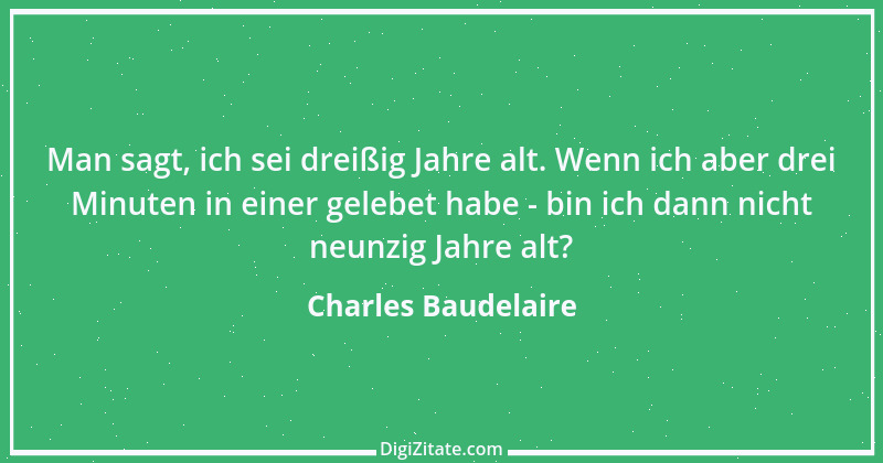 Zitat von Charles Baudelaire 33