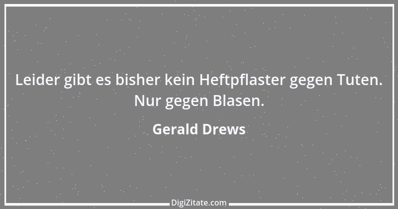 Zitat von Gerald Drews 28