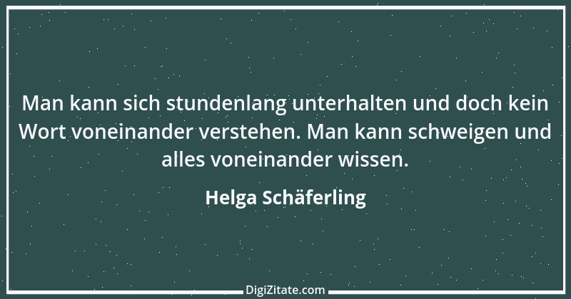 Zitat von Helga Schäferling 203