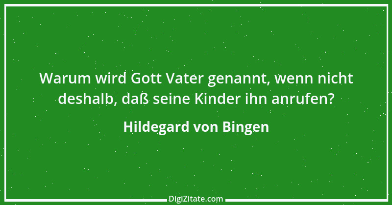 Zitat von Hildegard von Bingen 84