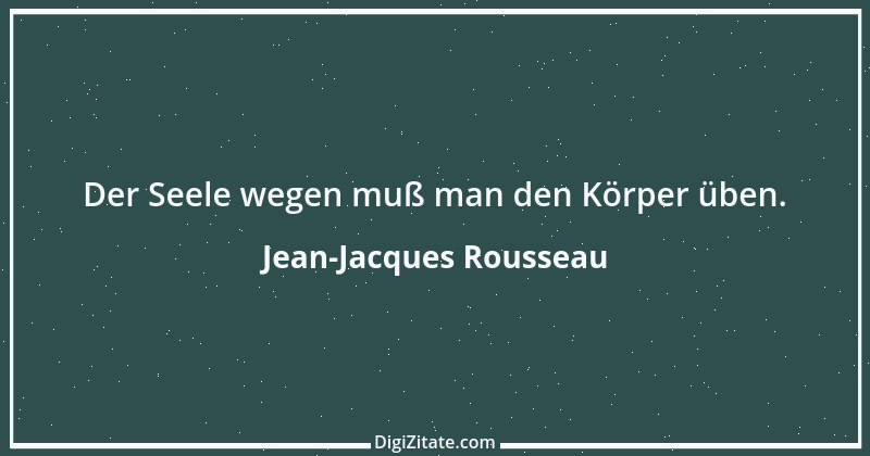 Zitat von Jean-Jacques Rousseau 35