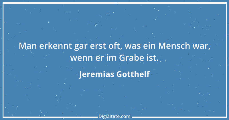 Zitat von Jeremias Gotthelf 112