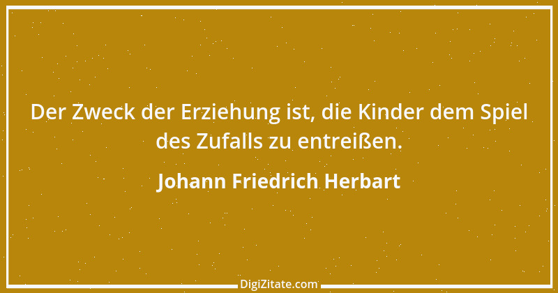 Zitat von Johann Friedrich Herbart 27