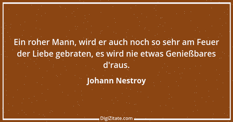 Zitat von Johann Nestroy 96