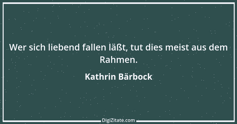 Zitat von Kathrin Bärbock 16