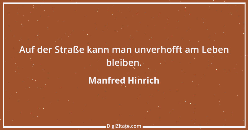 Zitat von Manfred Hinrich 2622