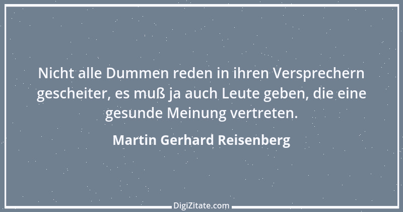 Zitat von Martin Gerhard Reisenberg 2763