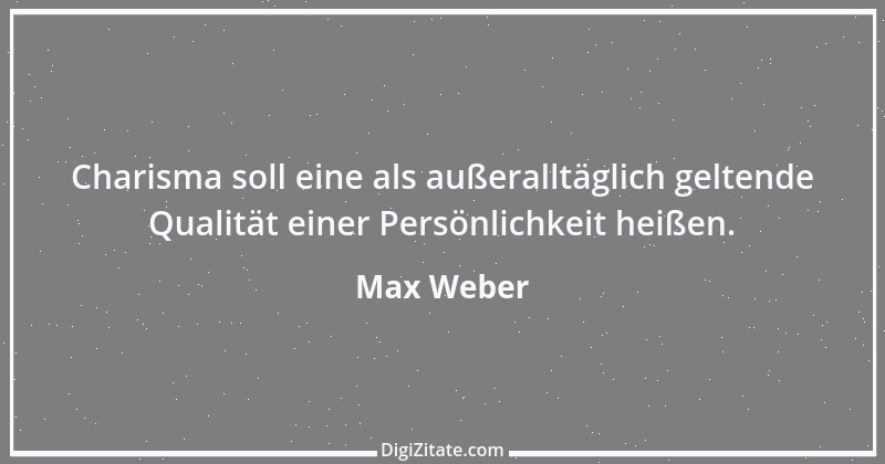 Zitat von Max Weber 93