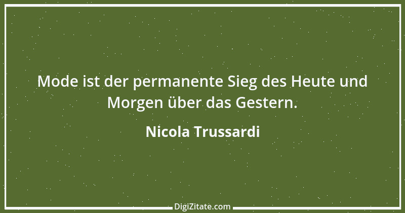 Zitat von Nicola Trussardi 1