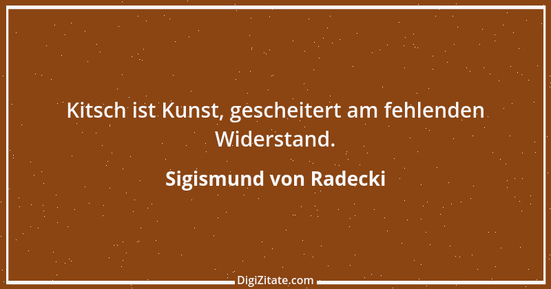 Zitat von Sigismund von Radecki 12