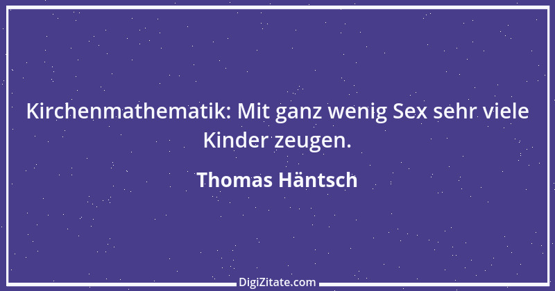 Zitat von Thomas Häntsch 23