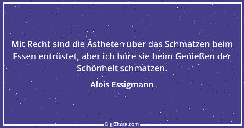 Zitat von Alois Essigmann 62