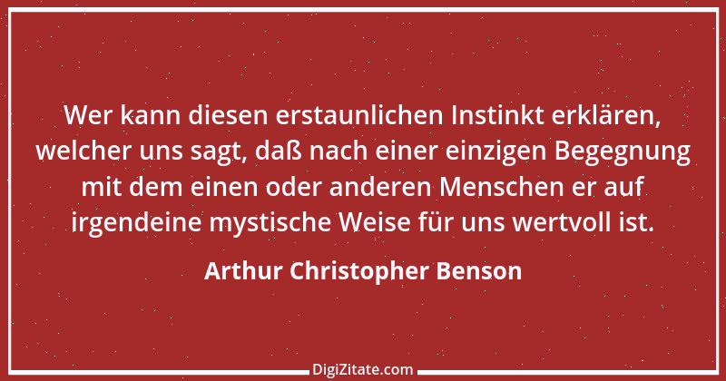 Zitat von Arthur Christopher Benson 1