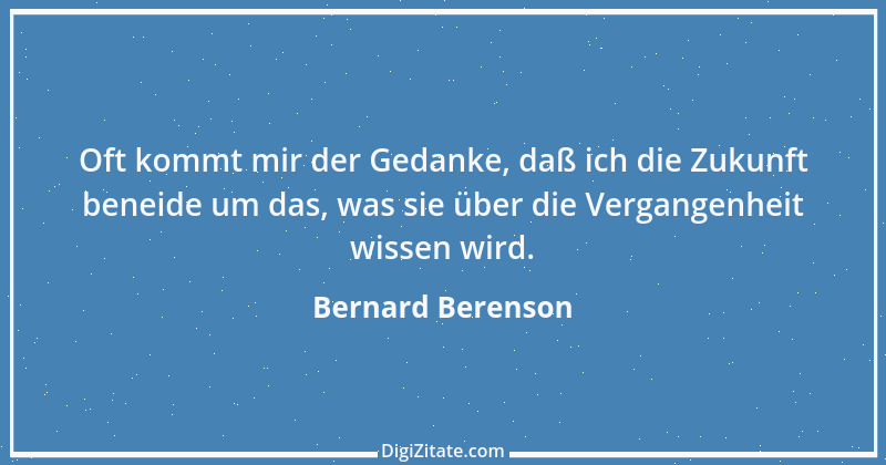 Zitat von Bernard Berenson 1