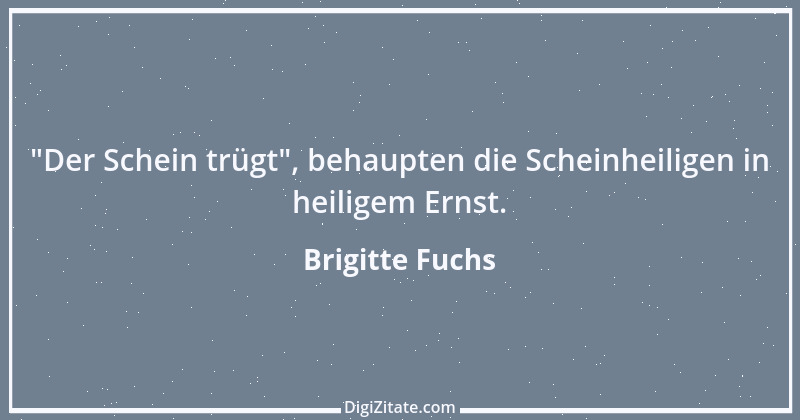 Zitat von Brigitte Fuchs 139