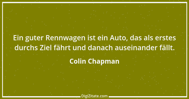 Zitat von Colin Chapman 1