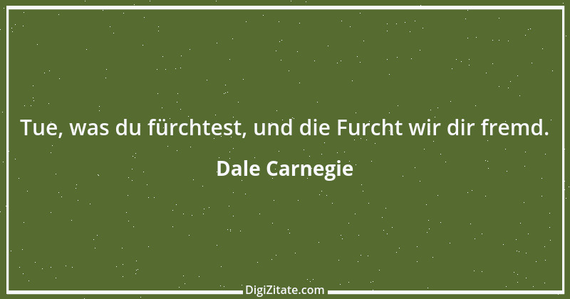 Zitat von Dale Carnegie 33