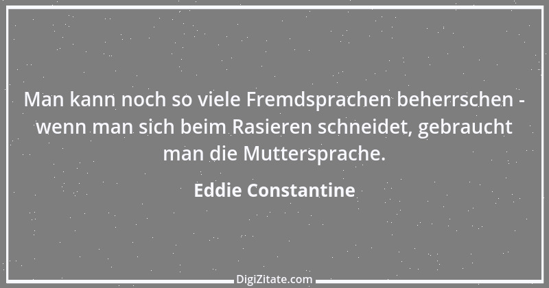 Zitat von Eddie Constantine 1