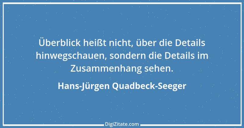 Zitat von Hans-Jürgen Quadbeck-Seeger 77