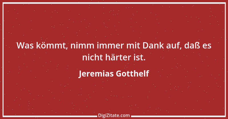 Zitat von Jeremias Gotthelf 113