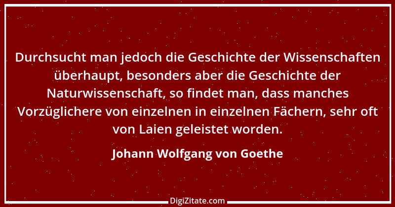 Zitat von Johann Wolfgang von Goethe 449