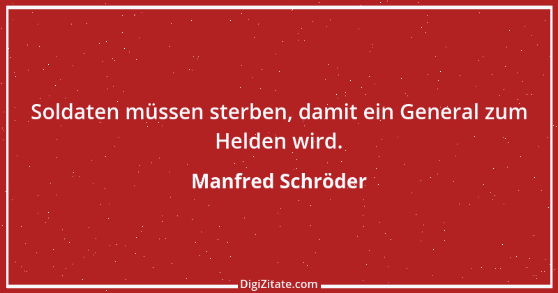 Zitat von Manfred Schröder 147