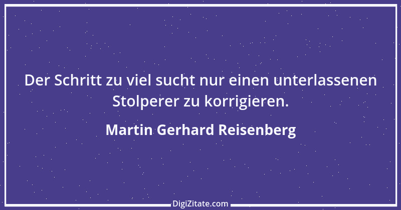 Zitat von Martin Gerhard Reisenberg 764