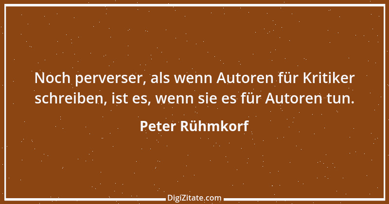 Zitat von Peter Rühmkorf 6