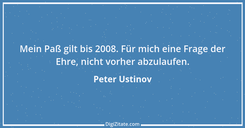 Zitat von Peter Ustinov 136