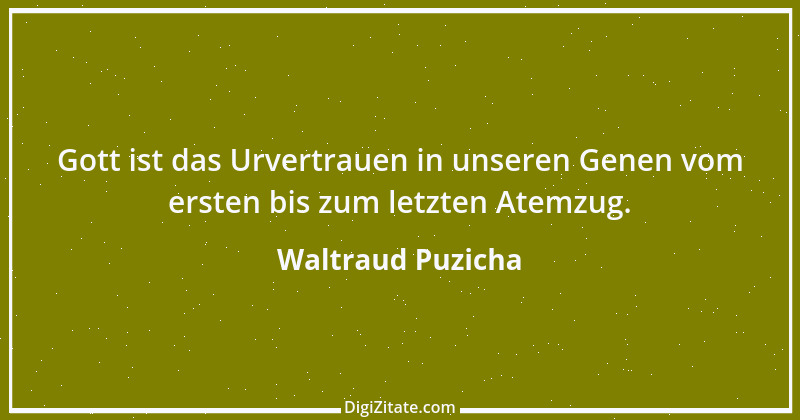 Zitat von Waltraud Puzicha 99