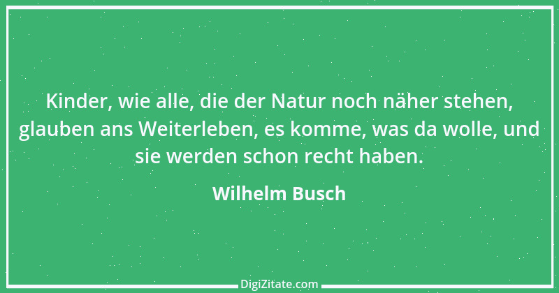 Zitat von Wilhelm Busch 1