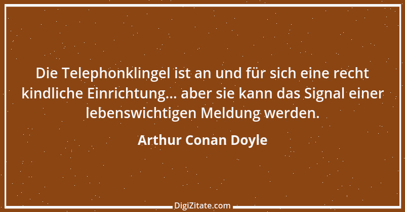 Zitat von Arthur Conan Doyle 1