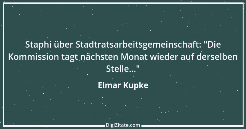 Zitat von Elmar Kupke 780