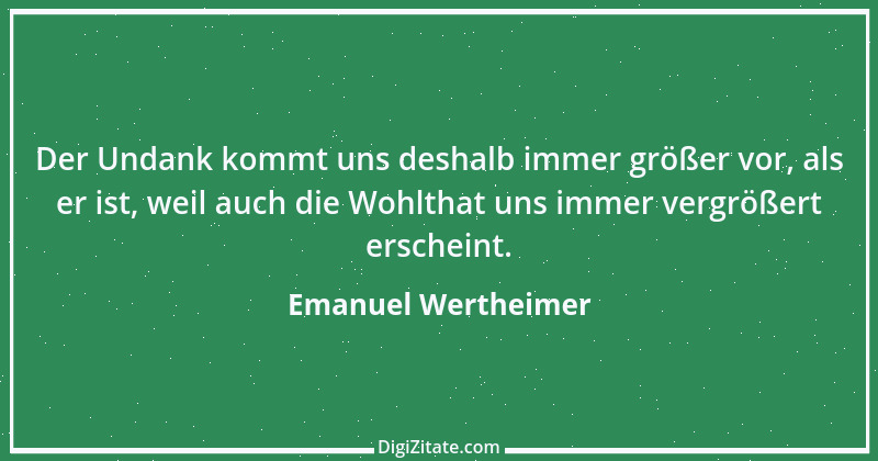 Zitat von Emanuel Wertheimer 525