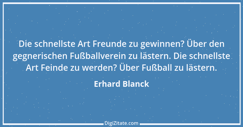 Zitat von Erhard Blanck 2005