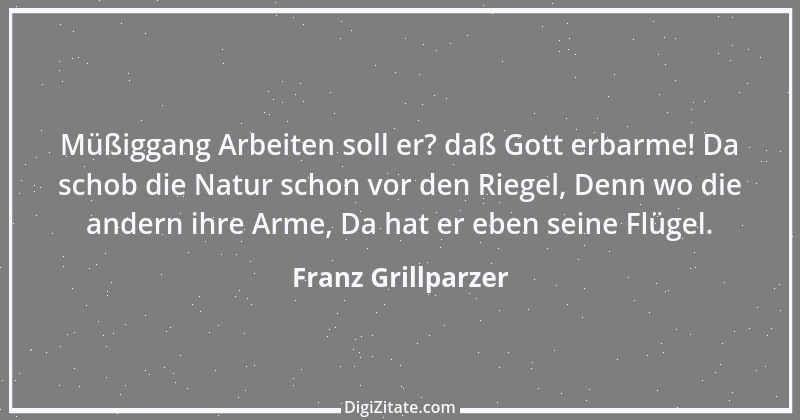 Zitat von Franz Grillparzer 296