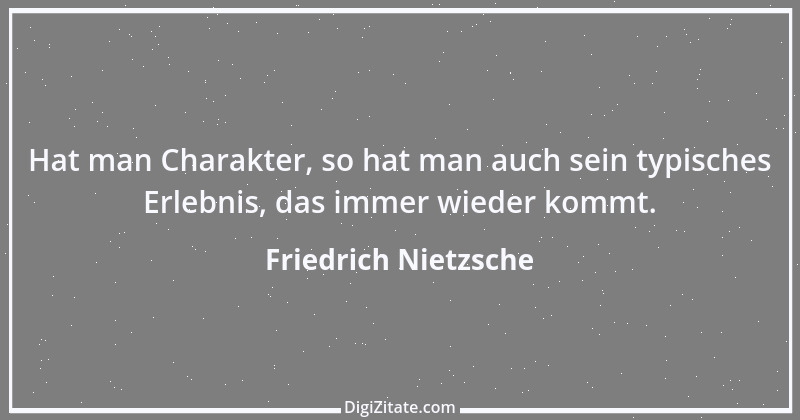 Zitat von Friedrich Nietzsche 387