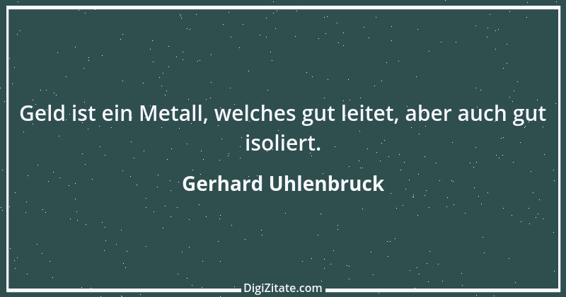 Zitat von Gerhard Uhlenbruck 270