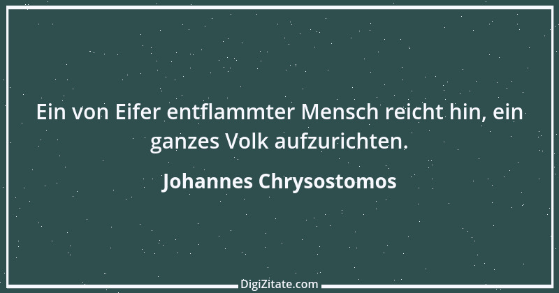 Zitat von Johannes Chrysostomos 21