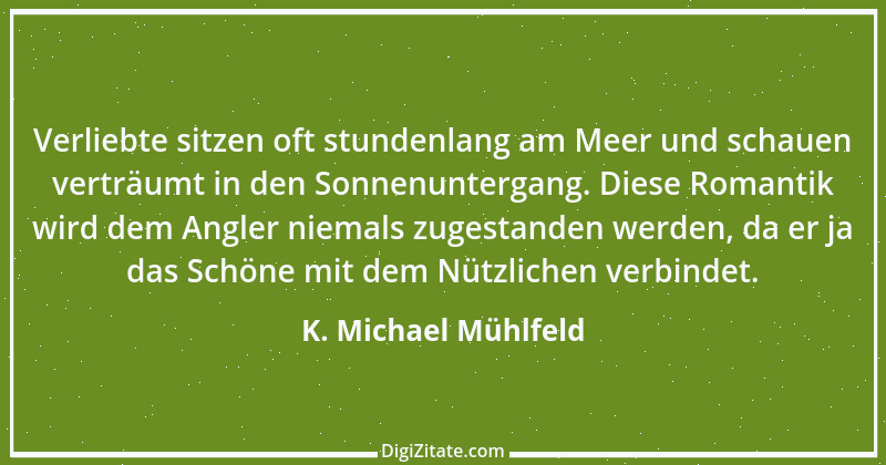 Zitat von K. Michael Mühlfeld 26