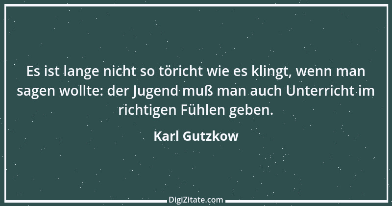 Zitat von Karl Gutzkow 31