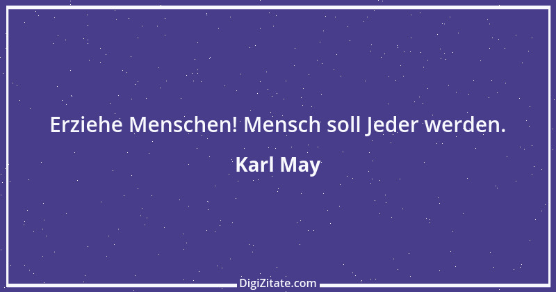 Zitat von Karl May 10