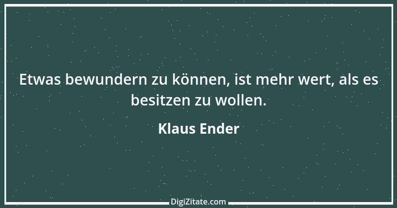 Zitat von Klaus Ender 123