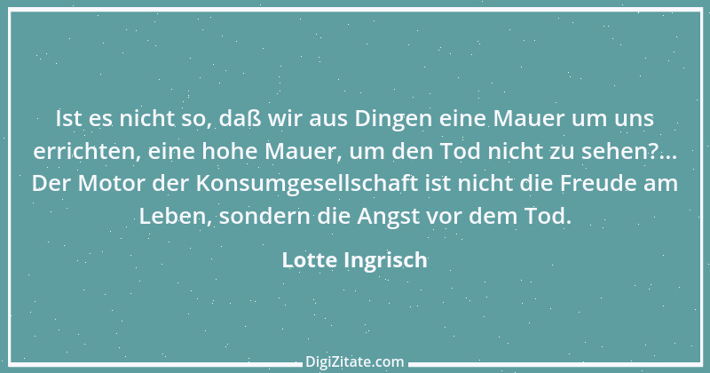 Zitat von Lotte Ingrisch 2