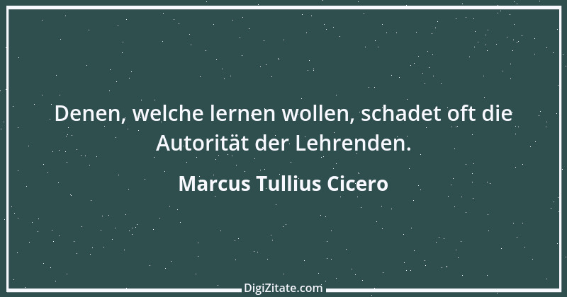 Zitat von Marcus Tullius Cicero 374