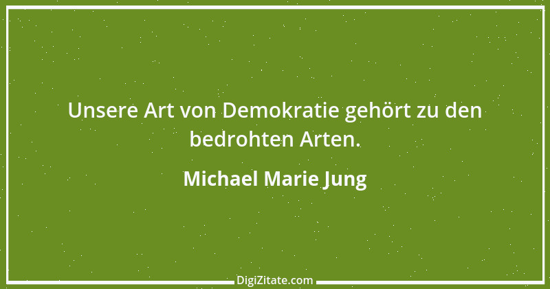 Zitat von Michael Marie Jung 17